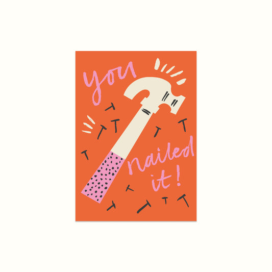 Motivational Card, Typography Card, Illustrated Card, Hand lettering Card, Greeting Card, Personalised Card, You Nailed It